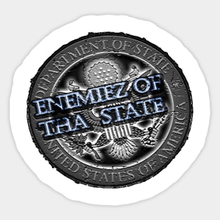 enemies of tha state Sticker